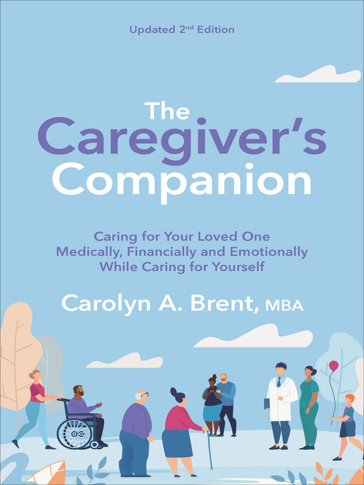Title details for The Caregiver's Companion by Carolyn A. Brent - Available
